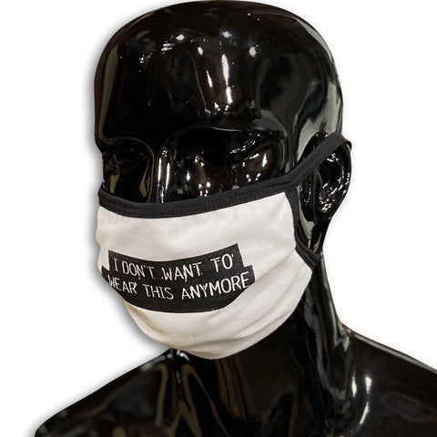 Don't Want To Wear This Anymore 3 Ply Face Mask Fashion Cover GhostCircus Apparel White/ Black 